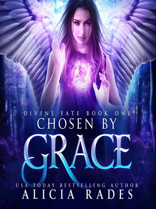 Title details for Chosen by Grace by Alicia Rades - Available